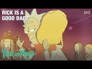 Rick Is A Good Dad? | Rick and Morty | adult swim