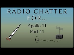 Apollo 11 Radio Chatter - 11 [7 Hours]