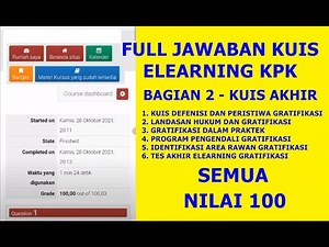 FULL JAWABAN ELEARNING KPK BAGIAN 2 SAMPAI TES AKHIR SEMUA NILAI 100 #elearningkpk #kpk #kuis