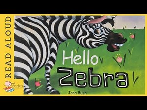 Hello Zebra | READ ALOUD | Storytime for kids