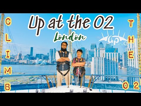 Up at the O2 - one of most popular London attraction. Lets climb O2