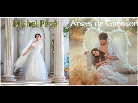 Anges de Guérison - Michel Pépé