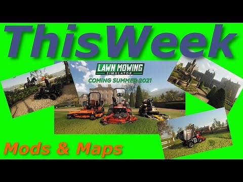 This Week - Lawn Mower Simulator 2021 - Games Mods and Maps 01/04/21