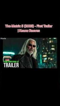 😈THE MATRIX S TRAILER The Matrix 5 (2025) - First Trailer | Keanu ReevesMovie 🤯 🔥#shortvideo #movie