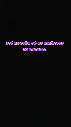 Set Arrocha: Só as Melhores 10 Minutos de Arrocha