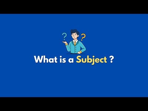 What is a subject ?
