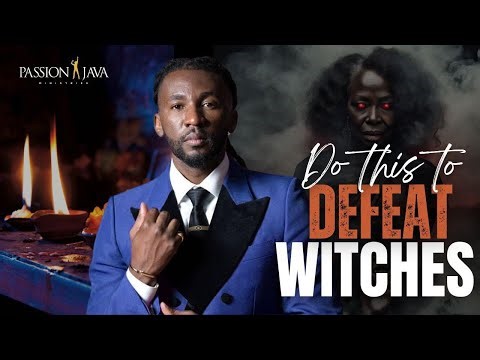 How to Destroy Witchcraft || Prophet Passion Java