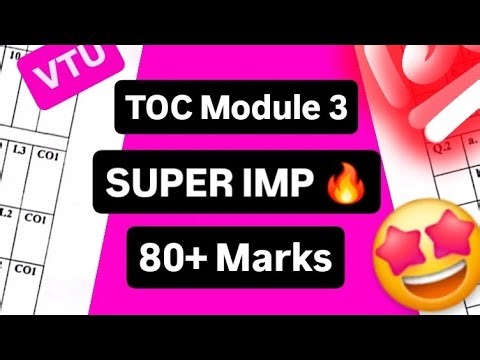 TOC MODULE 3 SUPER IMP 💯🤩 | BCS503 PASSING PACKAGE | MODEL PAPER | 22 Scheme VTU 5th SEM #vtu #cse