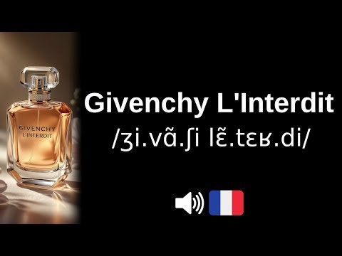 How to pronounce Givenchy L'Interdit (CORRECTLY!)