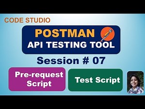 Postman - API Testing Tool in Hindi Session#07 - Pre-request Script & Test Script