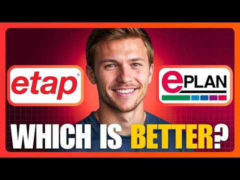 ETAP vs EPLAN: Why One Takes Weeks to Master Basic Functions (2025)