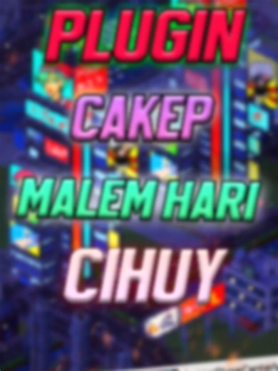 Tutorial Menggunakan Plugin Cakep di Theotown