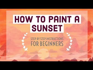 How To Paint A Sunset in Acrylic for Beginners: Easy Step by Step Acrylic Painting Tutorial