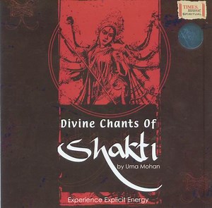 Uma Mohan - Divine Chants Of Shakti