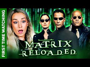 THE MATRIX RELOADED BROKE MY UNDERSTANDING OF THE MATRIX | FIRST TIME WATCHING & REACTION