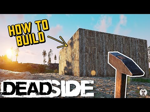 BEST Deadside 1.1 Base Building Strategies for Beginners (Tutorial)