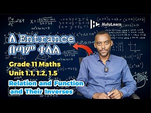 Grade 11 Maths | Unit 1 | 1.1, 1.2, 1.5 | Relation and Function and Their Inverses