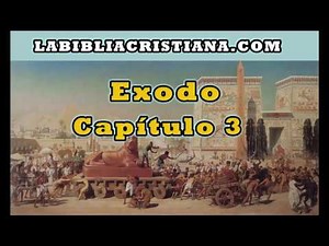 Exodo Capítulo 3 - La Biblia en audio