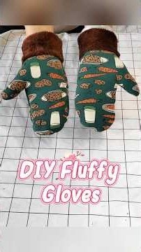 DIY Fluffy Gloves | Beginner Sewing Tutorial #tips #diy #tricks
