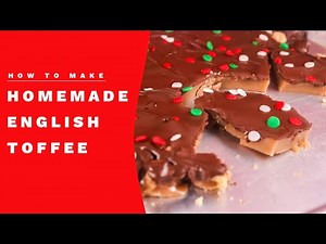 How to Make Homemade English Toffee