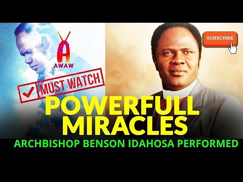CHECK OUT The Powerful miracles Archbishop Benson Idahosa performed before dying