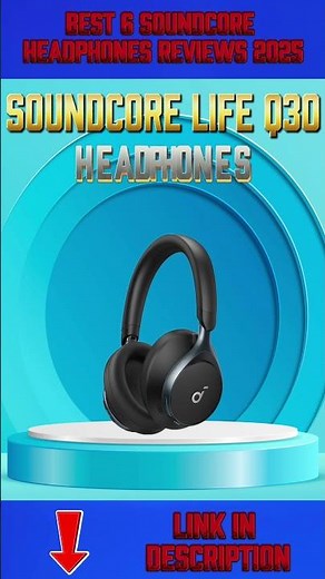 Top 6 Soundcore Headphones of 2025! 🎧
