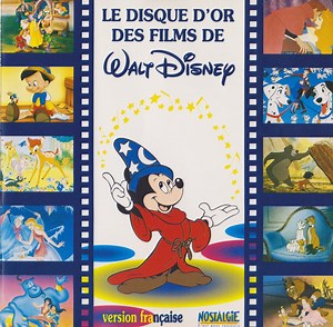 Various - Le Disque D'Or Des Films De Walt Disney (Version Française)