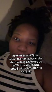 like ns yall just gonna have to stay there for a few more weeks bc we CANNOT afford another pandemic we broke from the last one 😭🙏🏾 #fyp #hantavirus #cruiseship #plagueinc #pandemic