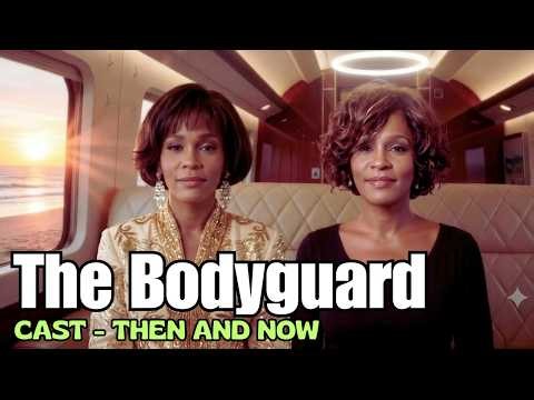 The Bodyguard (1992) Cast: Then and Now l An Emotional Look Back