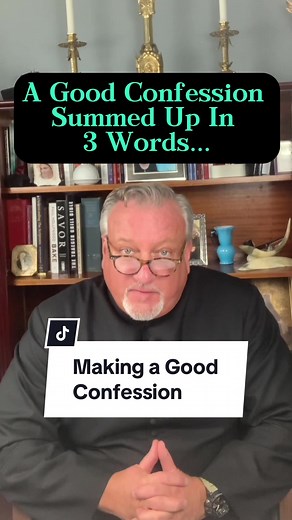 How to Make a Good Confession: Father Dan's Guide