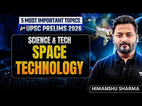 Space Technology in One Shot | MOST IMPORTANT Sci & Tech Topics for UPSC Prelims 2026/27