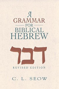 A Grammar for Biblical Hebrew (Revised Edition)