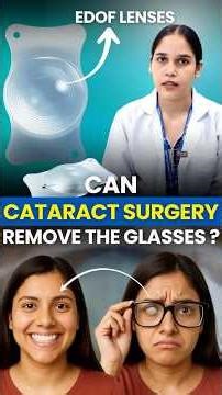 Can Cataract Surgery Remove Glasses? || Do You Need Glasses After Cataract Surgery ?