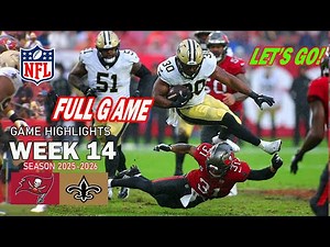 Buccaneers vs Saints [FULL GAME] Highlights Week 14 | NFL Season 2025