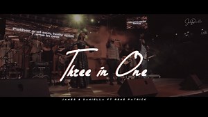 James & Daniella - Three in One Lyrics