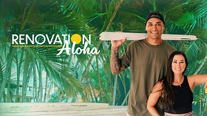 Renovation Aloha - HGTV Reality Series - Where To Watch