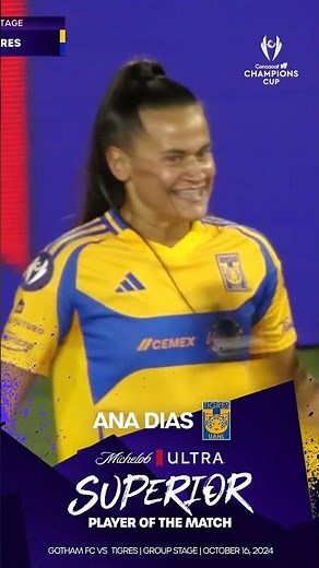 Gotham FC vs Tigres | Ana Dias, Superior Player of the Match Presented by Michelob Ultra