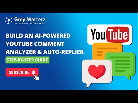 Build an AI-Powered YouTube Comment Analyzer & Auto-Replier | Step-by-Step Guide