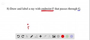 Draw and label each of the following. a ray with endpoint F that passes through G | Numerade