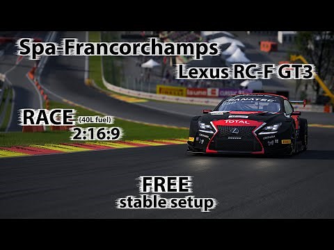 ACC 1.10 - Lexus RC F GT3 - Spa-Francorchamps - FREE stable Race setup