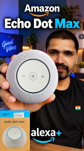 Amazon Echo Dot Max Unboxing || ALEXA PLUS || Echo Dot Max ||