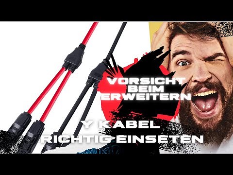 Erweiterung von PV Anlagen mit Y Kabeln