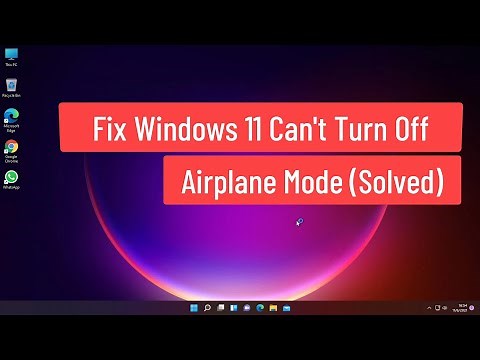 Fix Windows 11 Can't Turn Off Airplane Mode (Solved)