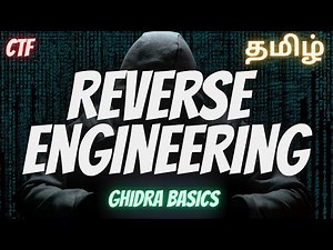 Reverse Engineering for CTF | Tamil | Ghidra Basics