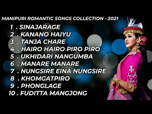 MANIPURI ROMANTIC SONGS COLLECTION 2021 Manipuri Songs Top Lattest Songs720P HD