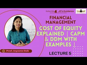 Cost of Equity Explained | CAPM & DDM with Examples | JD’s Guidance | Commerce