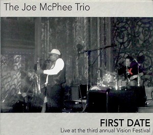 The Joe McPhee Trio - First Date