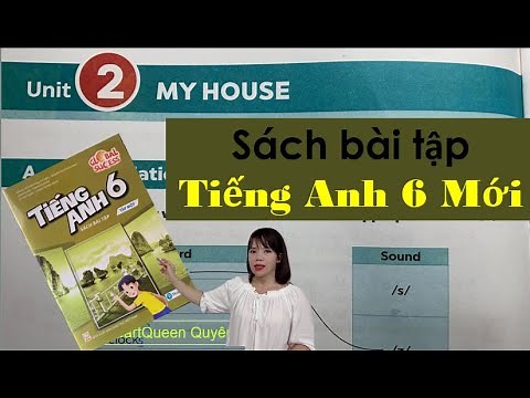 Giải bài tập Tiếng Anh 6 Mới - Unit 2 My House / HeartQueen Quyên Hoàng