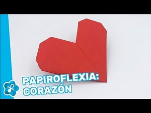 Cómo hacer un corazón de papel. Origami: Manualidades de papiroflexia