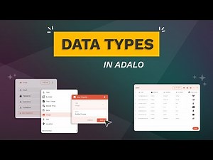 Data Types in Adalo | A No Code App Builder Tutorial